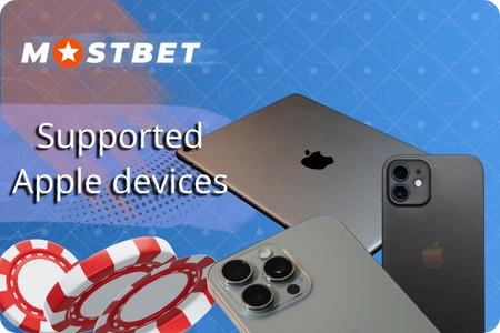 iPhones and iPads compatible with the Mostbet Casino application